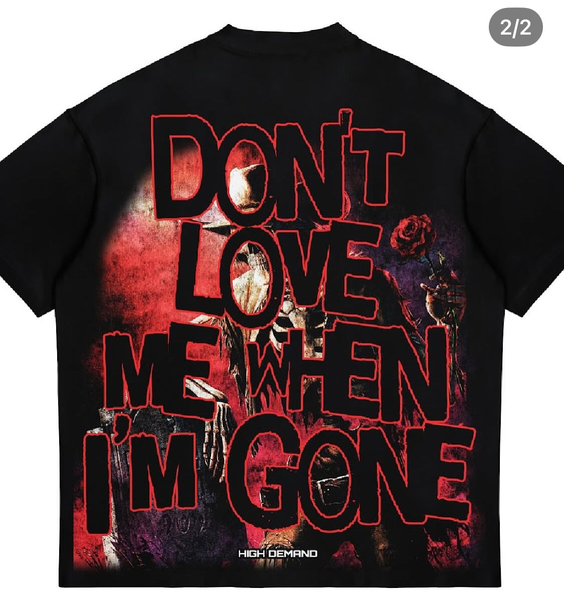 Don’t love me when I’m gone !